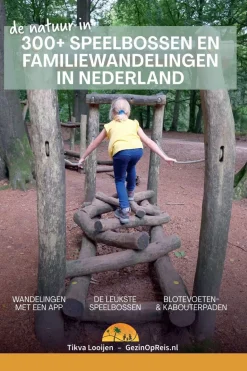 300+ Speelbossen en familiewandelingen in Nederland