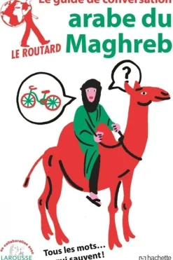Arabe du Maghreb Conversation Routard