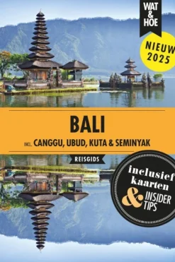 Bali wat & hoe reisgids