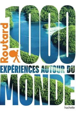 Livre 1000 Expériences Autour Du Monde Routard