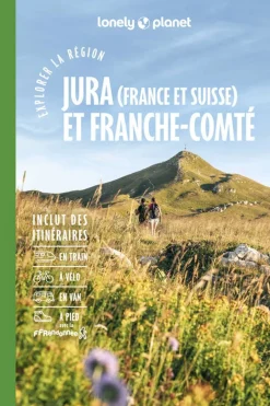 Livre Jura & Franche-Comté (France & Suisse) Explorer La Région Lpf