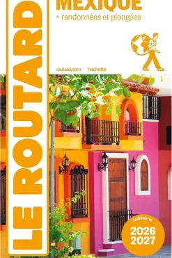 Livre Mexique + Randonnées & Plongées Routard